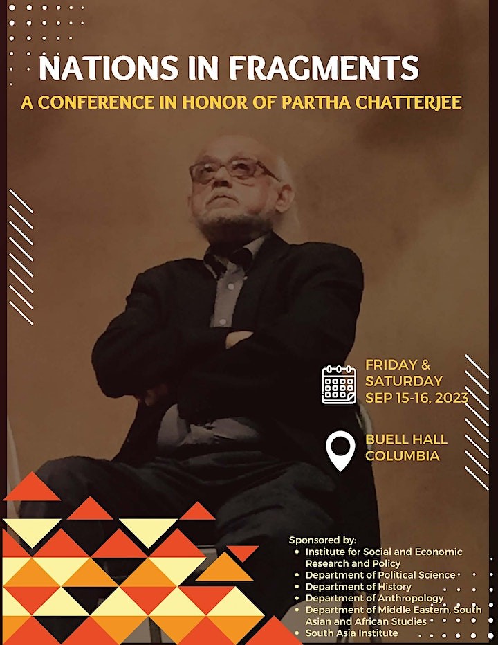 Nation in Fragments: A conference in Honor of Partha Chatterjee