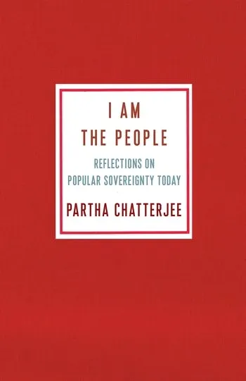 I Am the People: Reflections on Popular Sovereignty Today cover