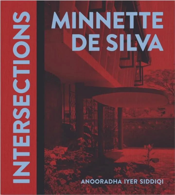 Minette de Silva: Intersections